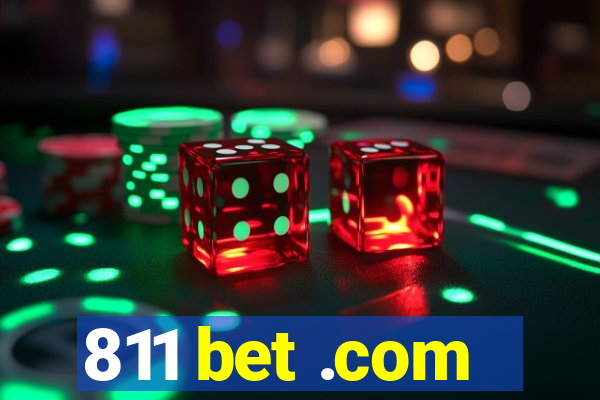 811 bet .com